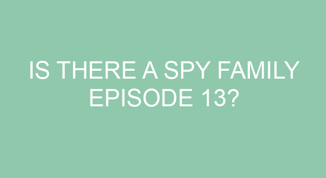 Is Spy x Family EP 4 out?