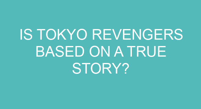 is tokyo revengers based on a true story 49921