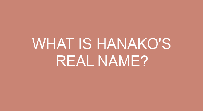 What is Hanako’s real name?