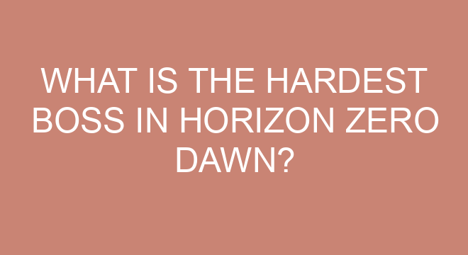 What Is The Hardest Boss In Horizon Zero Dawn?