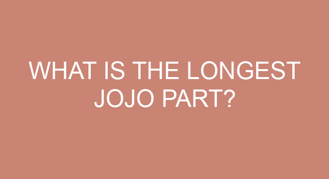 What Is The Longest JoJo Part?