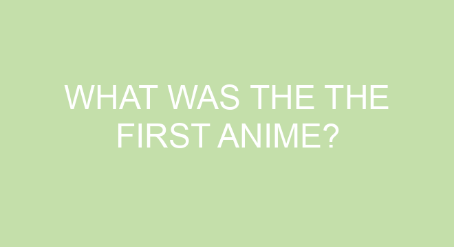 What is the oldest anime?