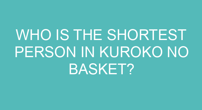 Who is the tallest person in Kuroko no basket?