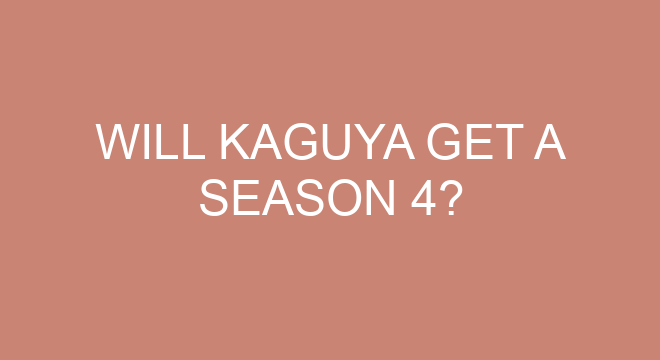 Will Kaguya get a Season 4?