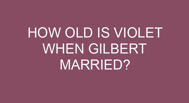 What happened to Gilbert and Violet?