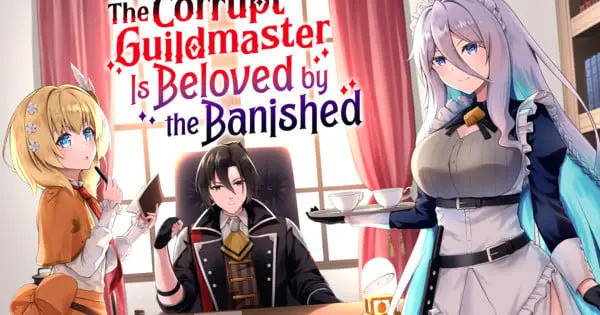 Manga Up! Global Adds “The Corrupt Guildmaster Is Beloved by the Banished” Manga in English