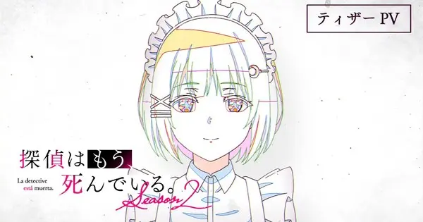 The Detective Is Already Dead Season 2 Anime Set for July 2026 Debut, Teaser Video Unveiled