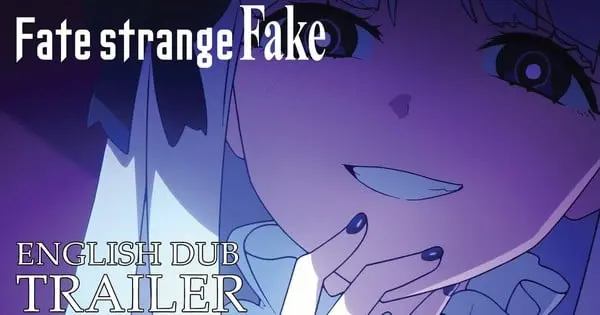 Aniplex USA Unveils Stellar English Dub Cast for Fate/Strange Fake Anime Series
